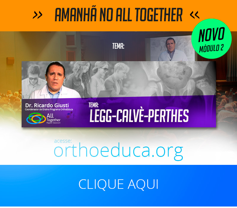 Legg-Calvè-Perthes - Amanhã no All Together Legg-Calvè-Perthes - Amanhã no All Together