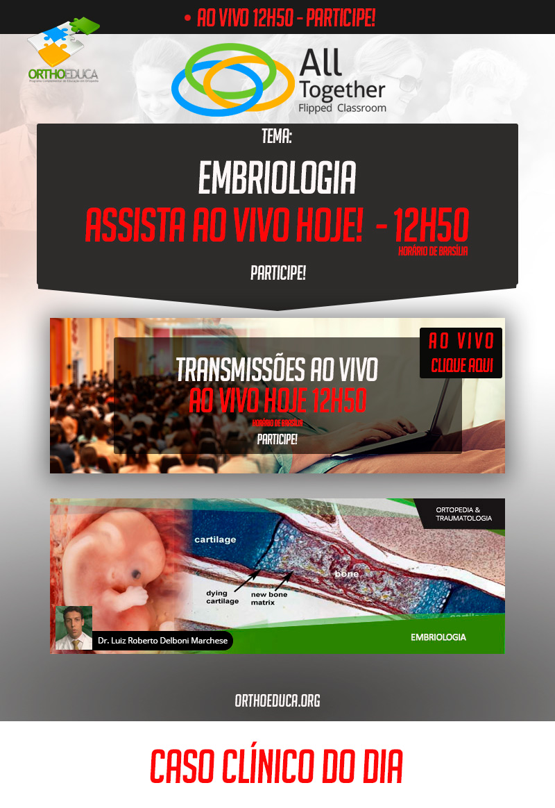 Embriologia - Caso clínico de hoje no All Together às 12h50 Participe! Embriologia - Caso clínico de hoje no All Together às 12h50 Participe!