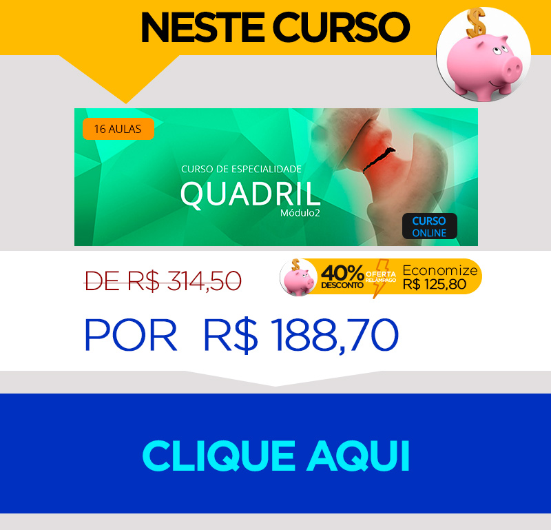 Aproveite: Curso Quadril Mdulo 2 Hoje com 40% de desconto!