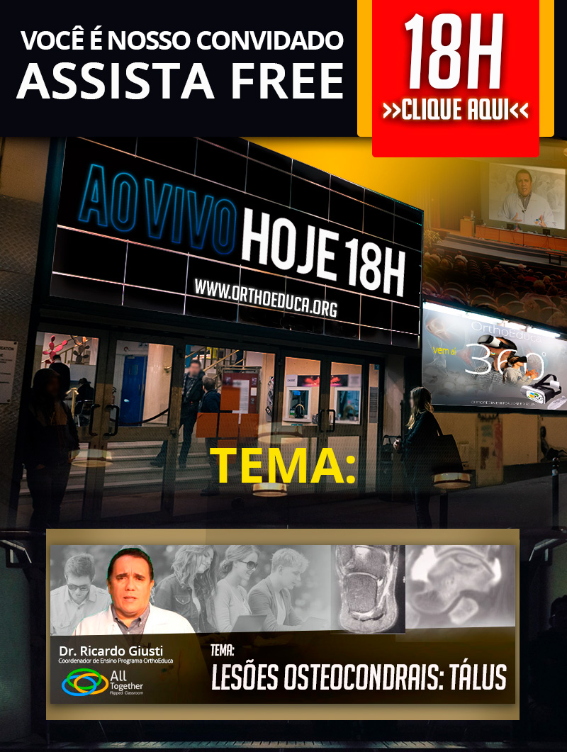 Lesões Osteocondrais: Tálus - Daqui a pouco as 18h - Assista FREE! Lesões Osteocondrais: Tálus - Daqui a pouco as 18h - Assista FREE!