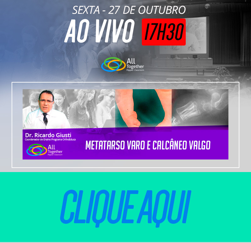 Metatarso Varo e Calcaneo Valgo - AO VIVO 17H30min - Participe!