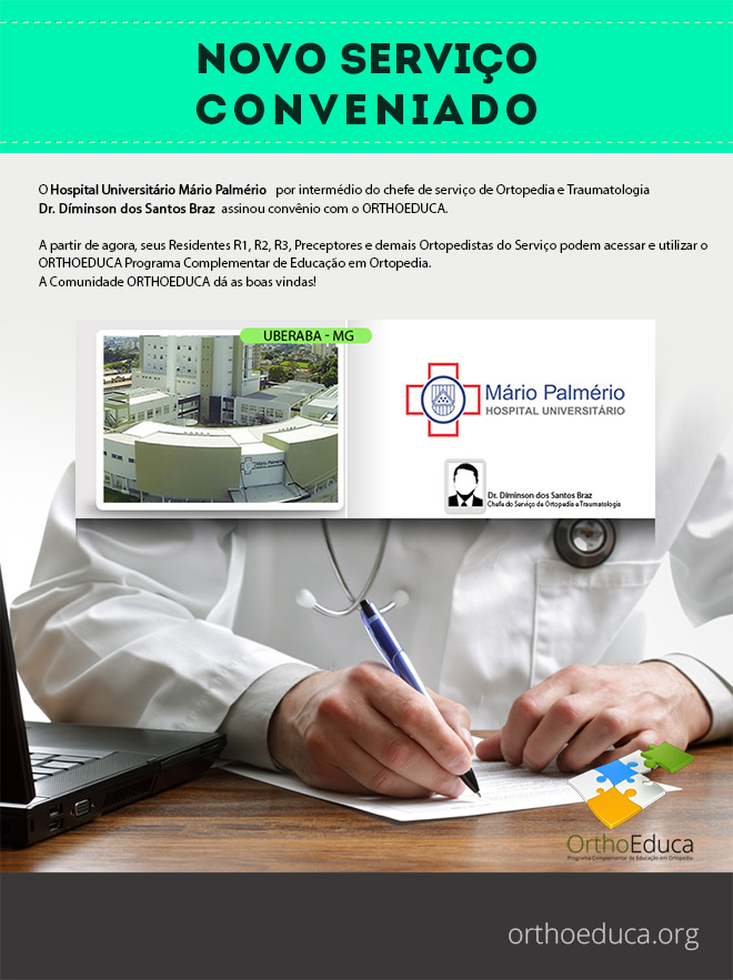 Hospital Universit�rio M�rio Palm�rio - Uberaba/MG - Assina Conv�nio com o Orthoeduca