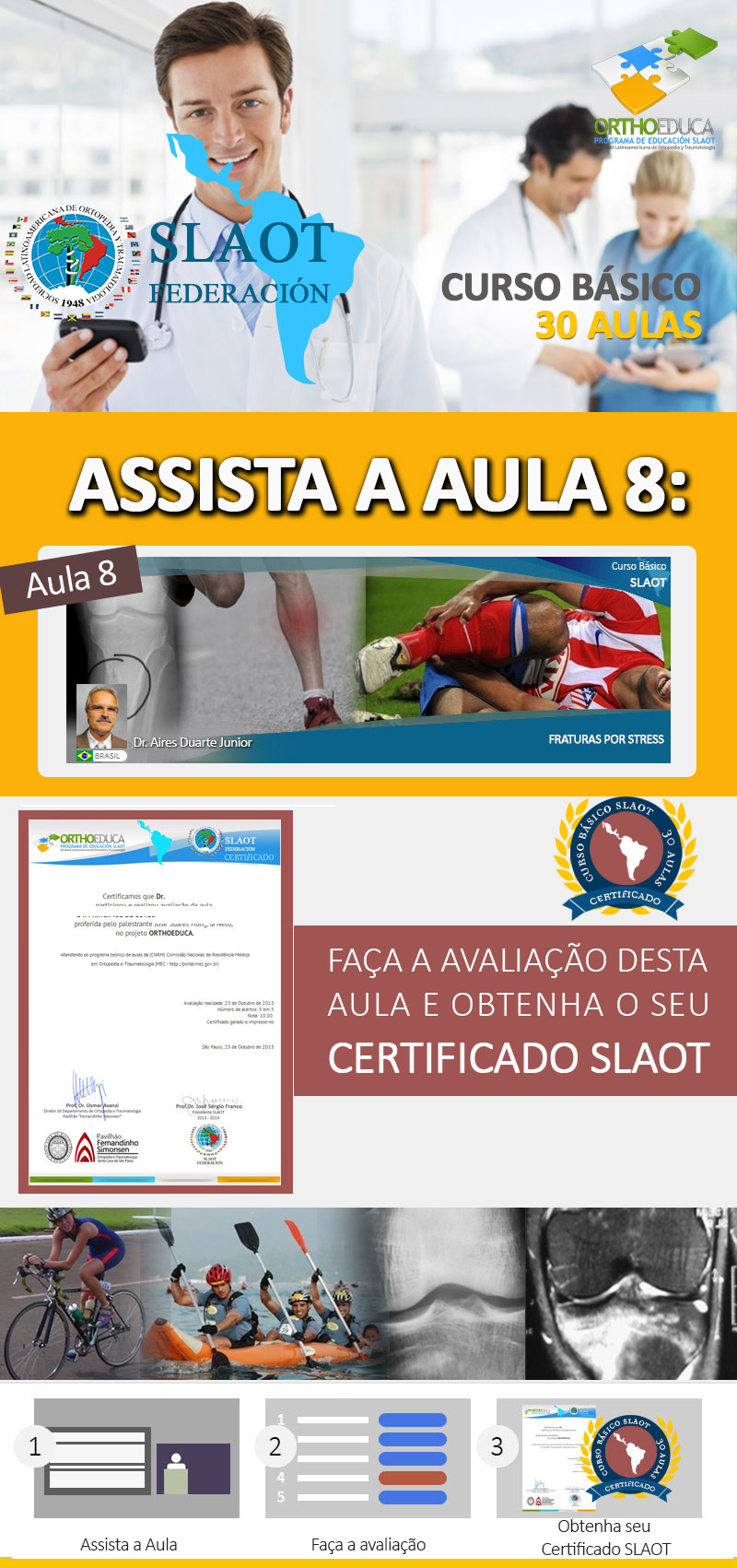 Assista a aula 8: Fraturas por Stress