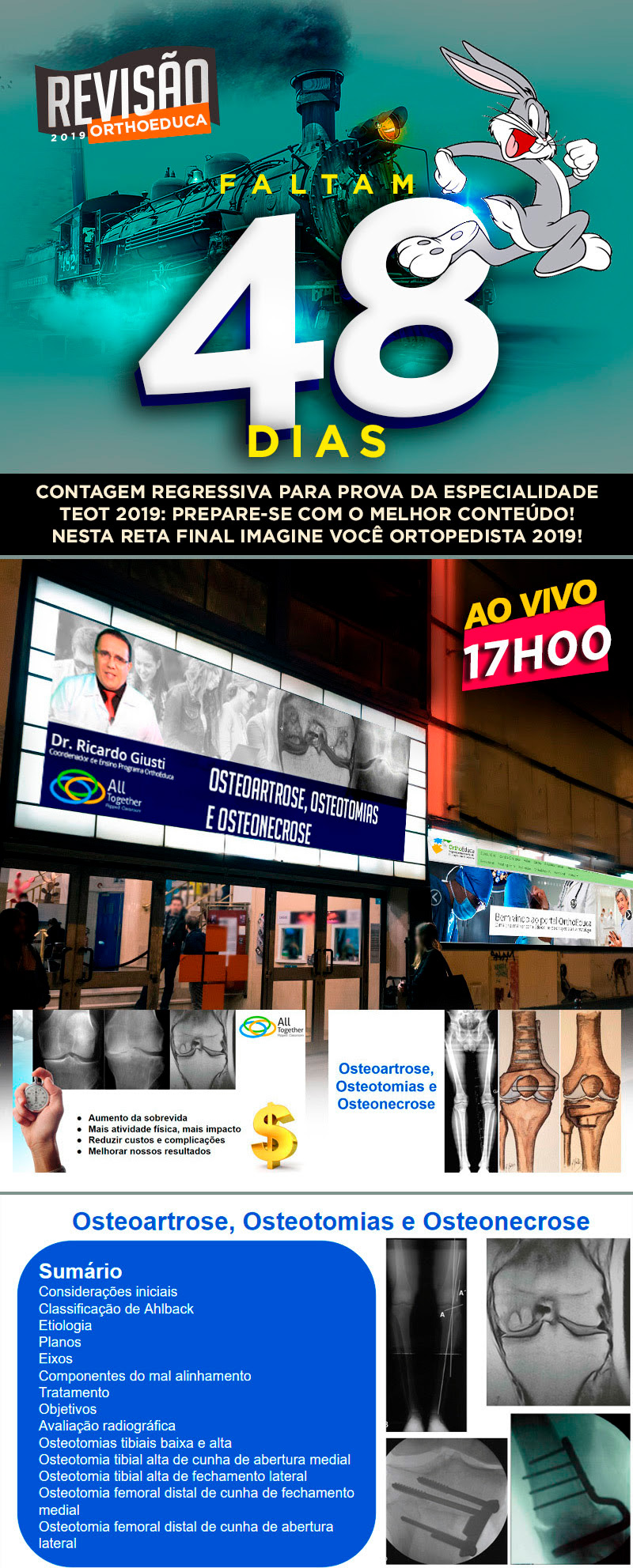 Osteoartrose, Osteotomias e Osteonecrose: Reviso OrthoEduca...faltam 48 dias! Assista grtis hoje as 17h