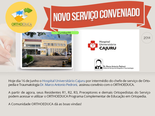 Hospital Universitário Cajuru - Curitiba/PR - Assina Convênio com o Orthoeduca