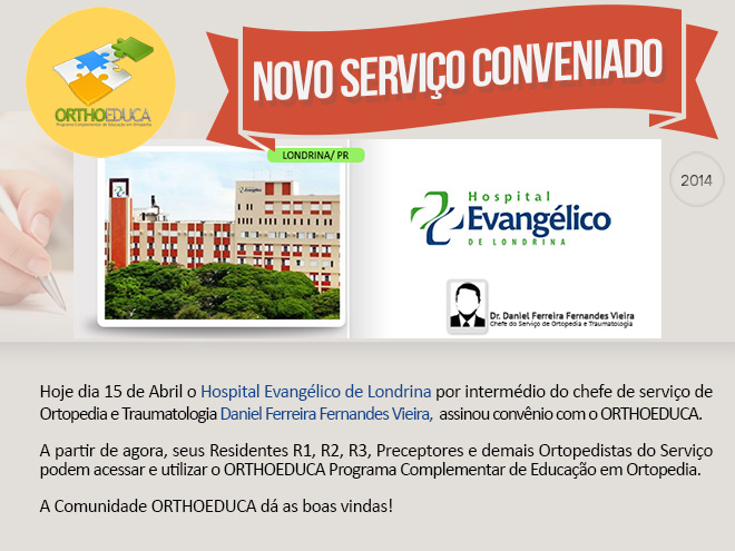 Hospital Evanglico de Londrina - Londrina/PR - Assina Convnio com o Orthoeduca