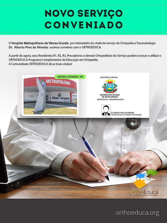 Hospital Metropolitano de Vrzea Grande / MT - Assina Convnio com o Orthoeduca