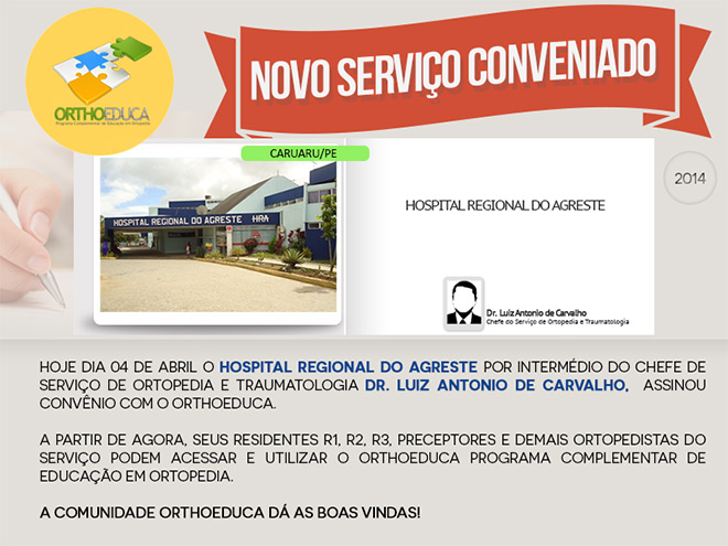Hospital Regional do Agreste - Caruaru/PE - Assina Convnio com o Orthoeduca