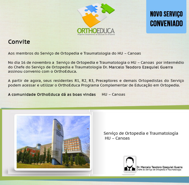 Servio de Ortopedia e Traumatologia HU - Canoas Assina Convnio com o Orthoeduca