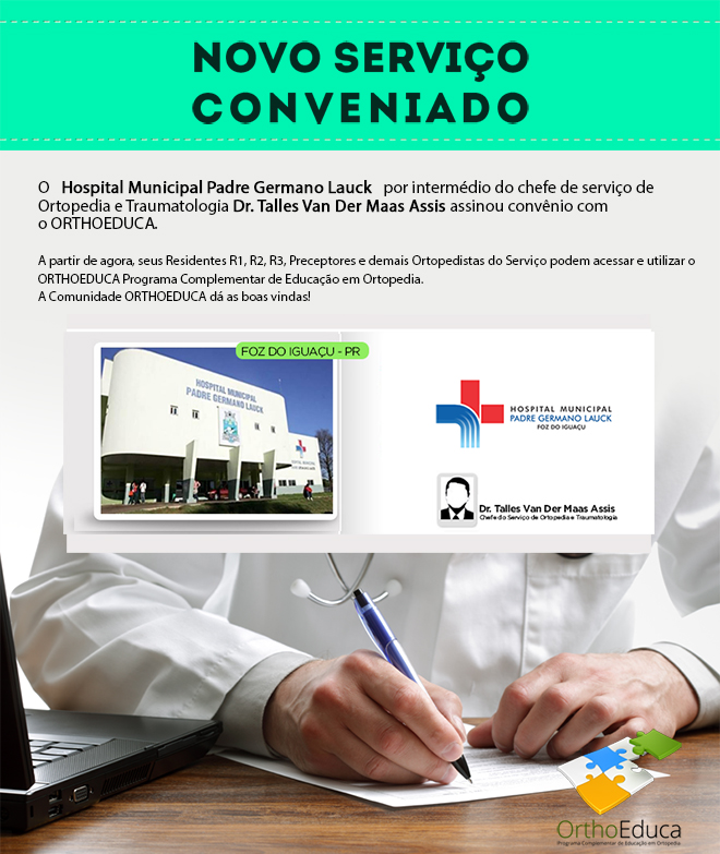Hospital Municipal Padre Germano Lauck - Foz do Iguau/PR - Assina Convnio com o Orthoeduca
