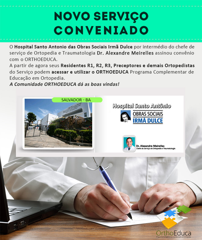 Hospital Santo Antonio das Obras Sociais Irm Dulce - Salvador/BA - Assina Convnio com o Orthoeduca