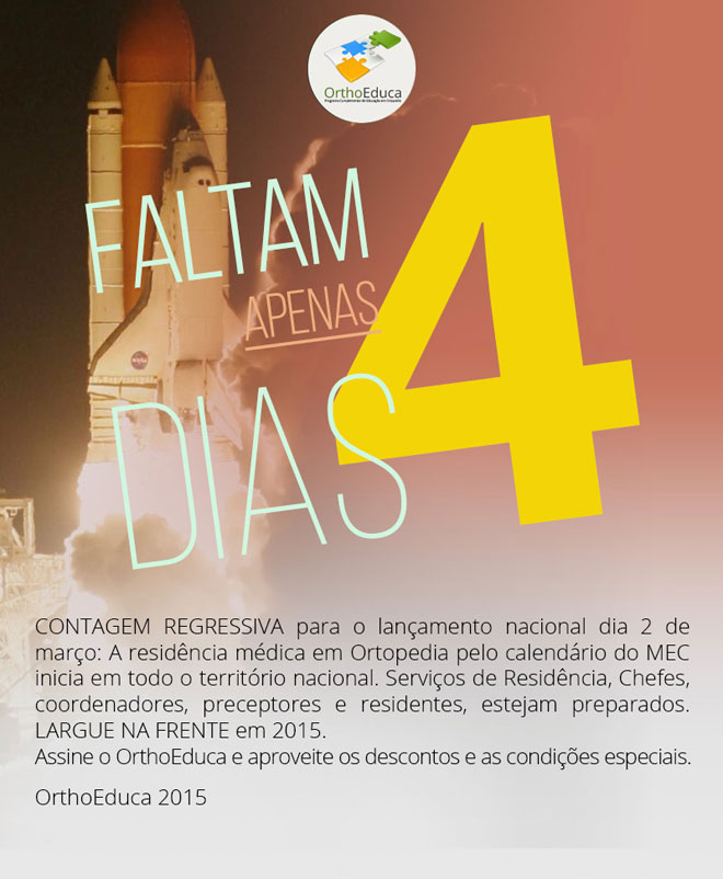 Faltam apenas 4 dias. Lanamento Nacional - OrthoEduca 2015 (Dia 2 de Maro)