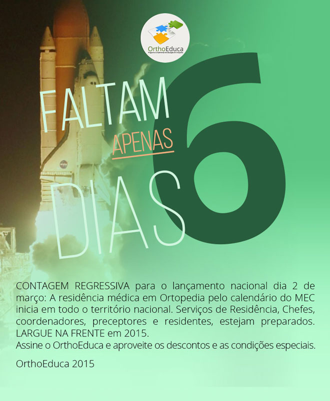 Faltam apenas 6 dias. Lanamento Nacional - OrthoEduca 2015 (Dia 2 de Maro)