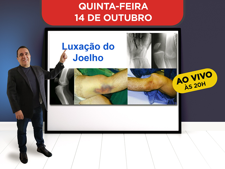 Luxaes do Joelho - Hoje ao vivo s 20h, Participe!