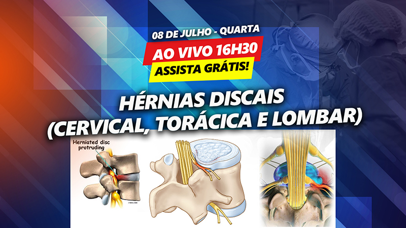 Hrnias Discais (Cervical, Torcica e Lombar) - Assista agora grtis no ondemand!