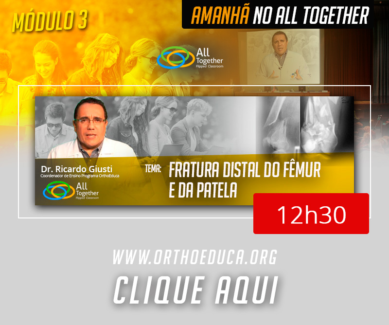 Amanh AO VIVO:12h30 Fratura Distal do Fmur e da Patela