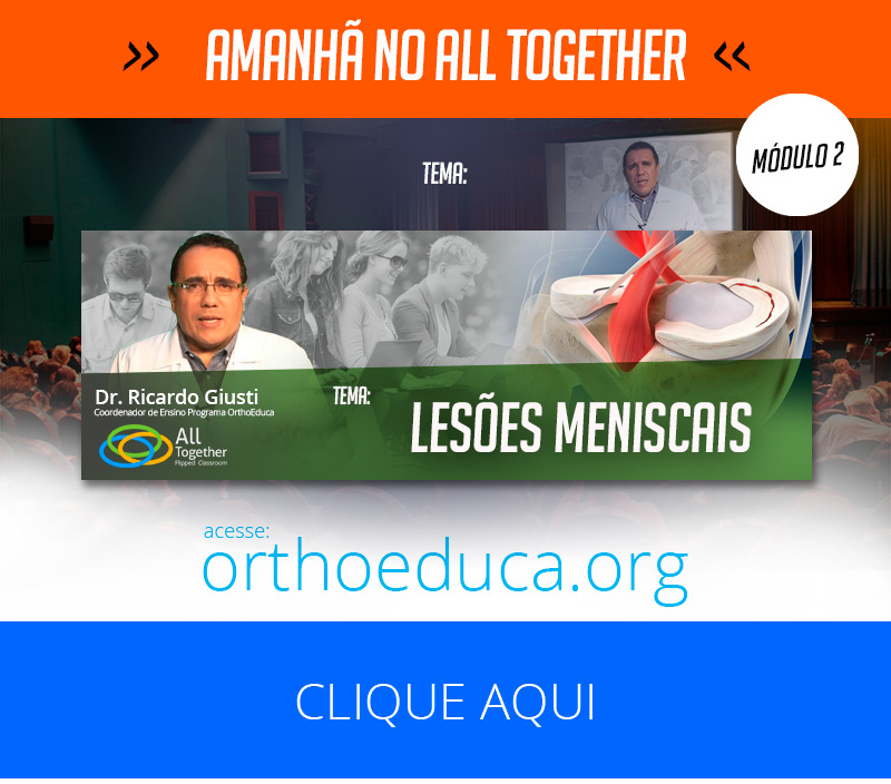 Lesões Meniscais - Amanhã no All Together Lesões Meniscais - Amanhã no All Together