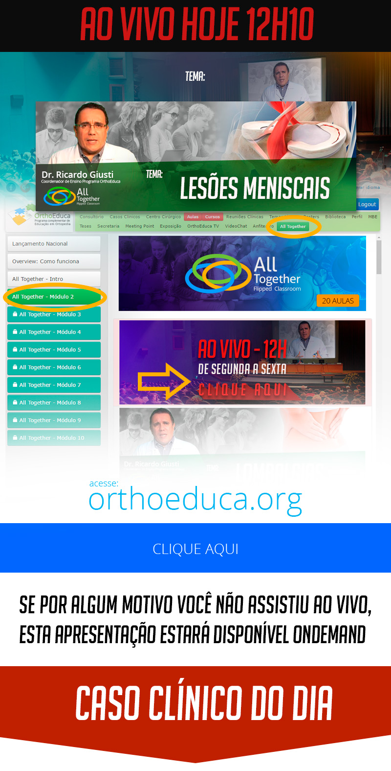 Lesões Meniscais - Caso clínico de hoje no All Together às 12h10 Participe! Lesões Meniscais - Caso clínico de hoje no All Together às 12h10 Participe!
