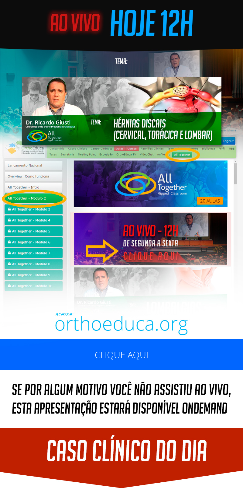 Hrnias Discais (Cervical, Torcica e Lombar) - Caso clnico de hoje no All Together s 12h Participe!