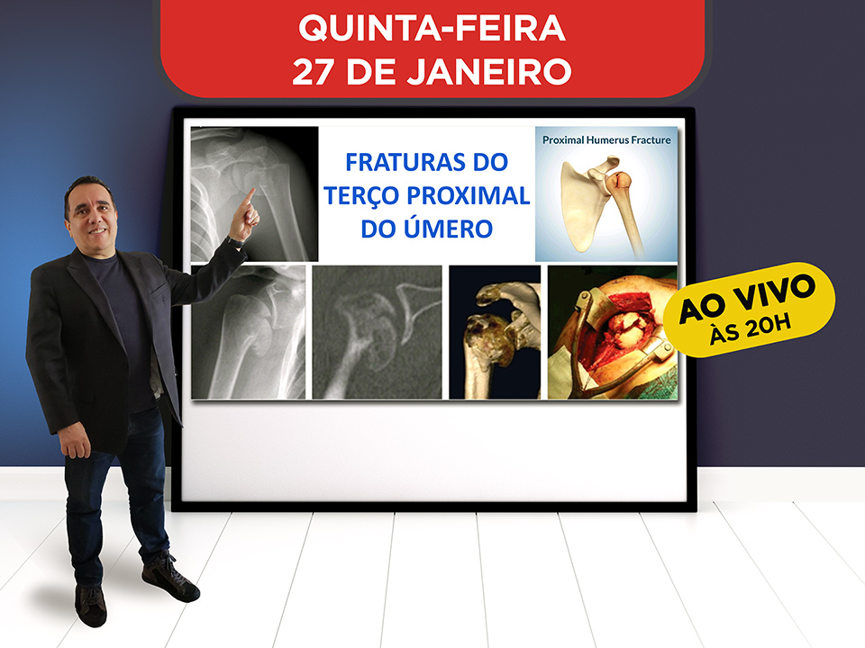 Fraturas do Tero Proximal do mero - Hoje ao vivo s 20h, Participe!