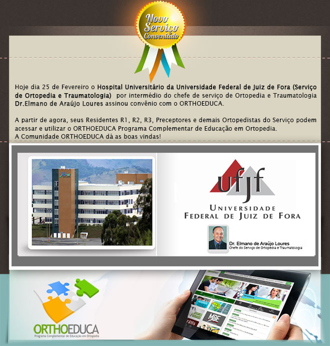 Hospital Universitrio da Universidade Federal de Juiz de Fora Assina Convnio com o Orthoeduca