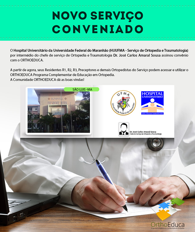 Hospital Universitrio da Universidade Federal do Maranho - So Lus/MA - Assina Convnio com o Orthoeduca