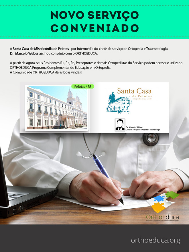 Santa Casa de Misericrdia de Pelotas - Pelotas/RS - Assina Convnio com o Orthoeduca