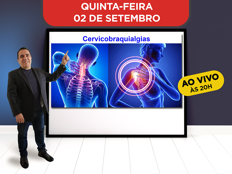 Cervicobraquialgias - Hoje ao vivo s 20h, Participe!