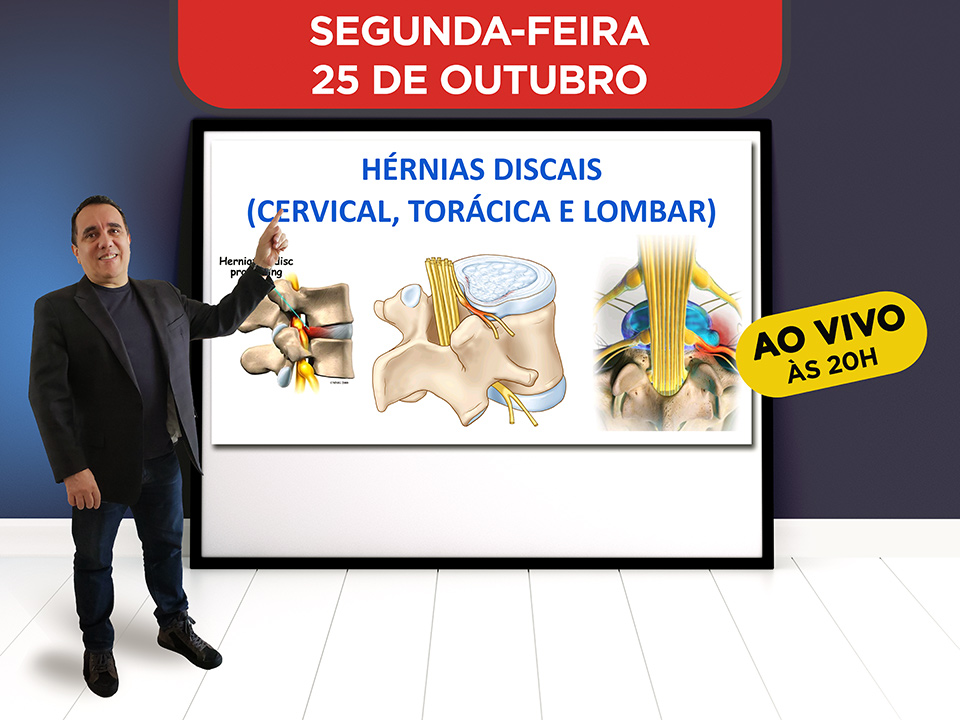 Hrnias Discais (Cervical, Torcica e Lombar) - Hoje ao vivo s 20h, Participe!